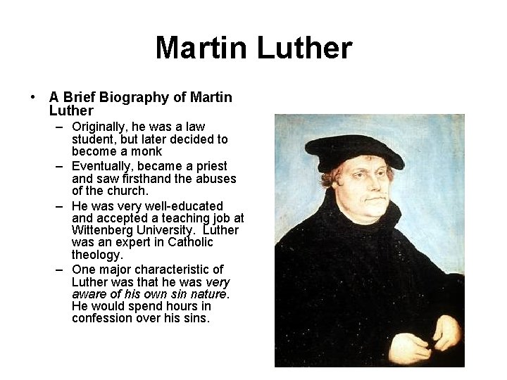 Martin Luther • A Brief Biography of Martin Luther – Originally, he was a