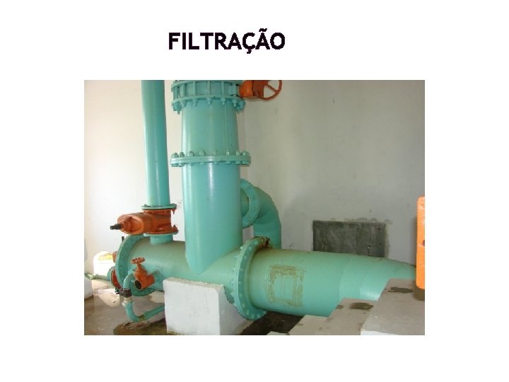 FILTRAÇÃO FILTRAÇÃO