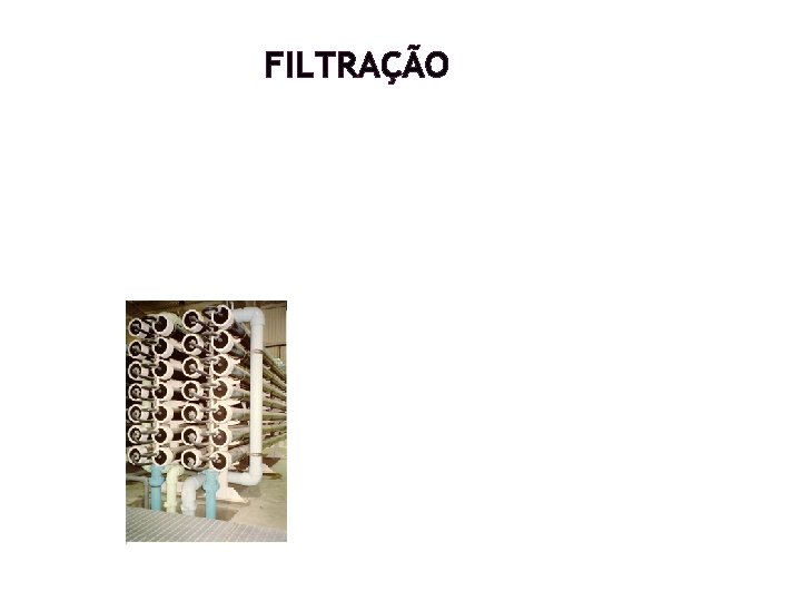 FILTRAÇÃO FILTRAÇÃO