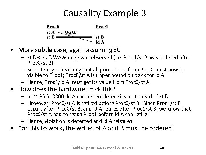 Causality Example 3 • More subtle case, again assuming SC – st B ->