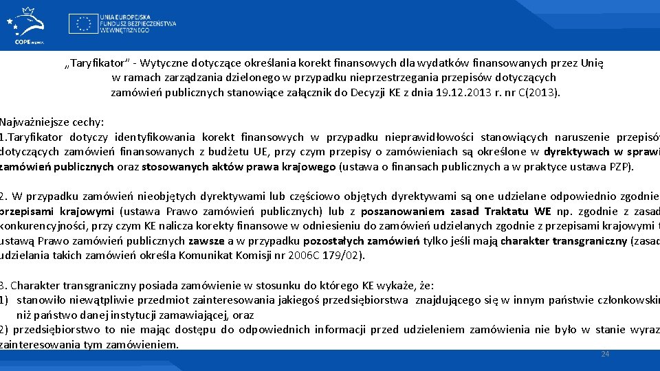 „Taryfikator” - Wytyczne dotyczące określania korekt finansowych dla wydatków finansowanych przez Unię w ramach