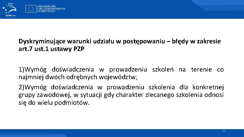 Dyskryminujące warunki udziału w postępowaniu – błędy w zakresie art. 7 ust. 1 ustawy