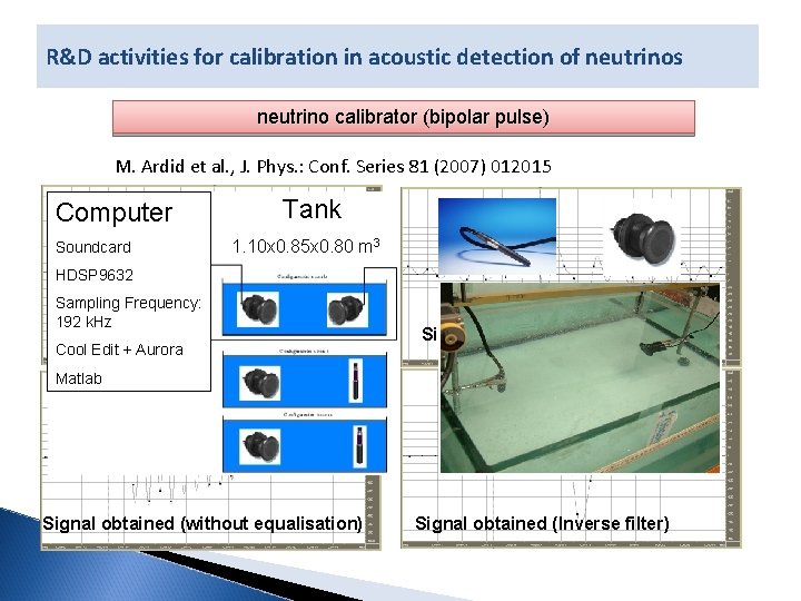 R&D activities for calibration in acoustic detection of neutrinos neutrino calibrator (bipolar pulse) M.