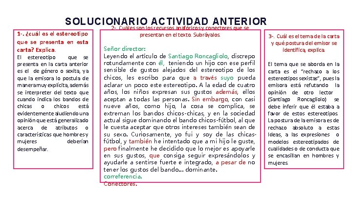 SOLUCIONARIO ACTIVIDAD ANTERIOR 2 -. Cuáles son los recursos anafóricos y conectores que se