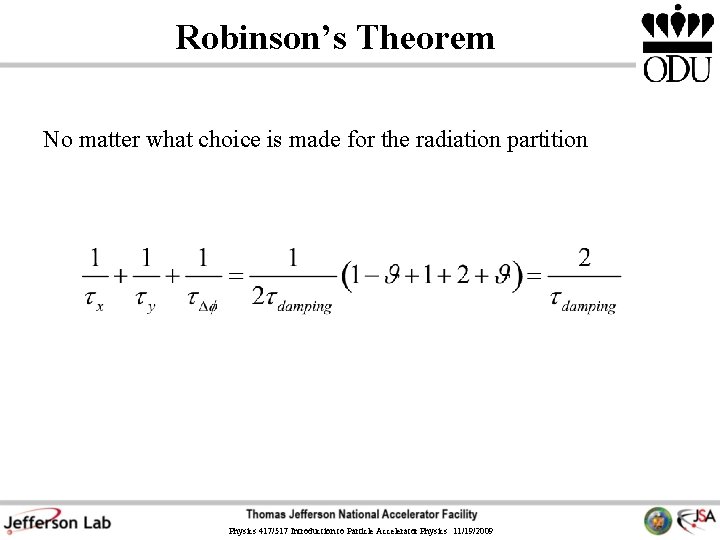 Robinson’s Theorem No matter what choice is made for the radiation partition Physics 417/517