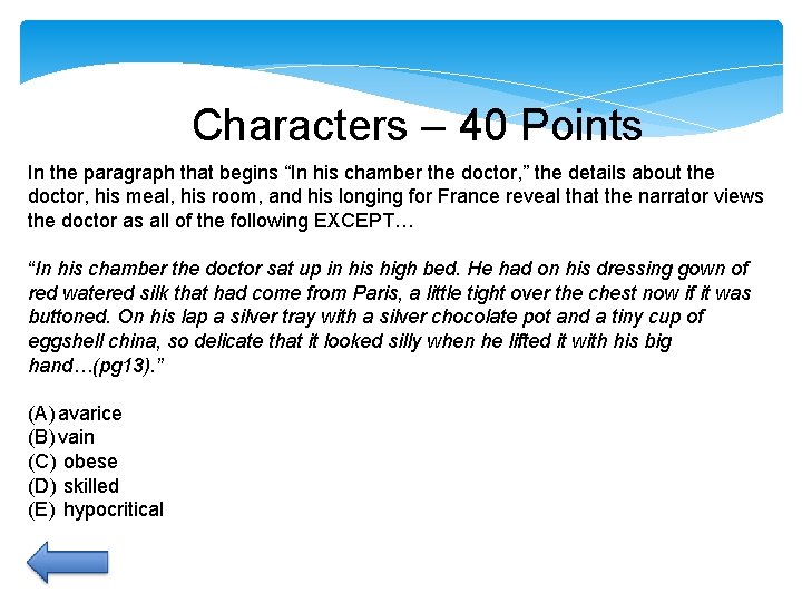 Characters – 40 Points In the paragraph that begins “In his chamber the doctor, Characters – 40 Points In the paragraph that begins “In his chamber the doctor,