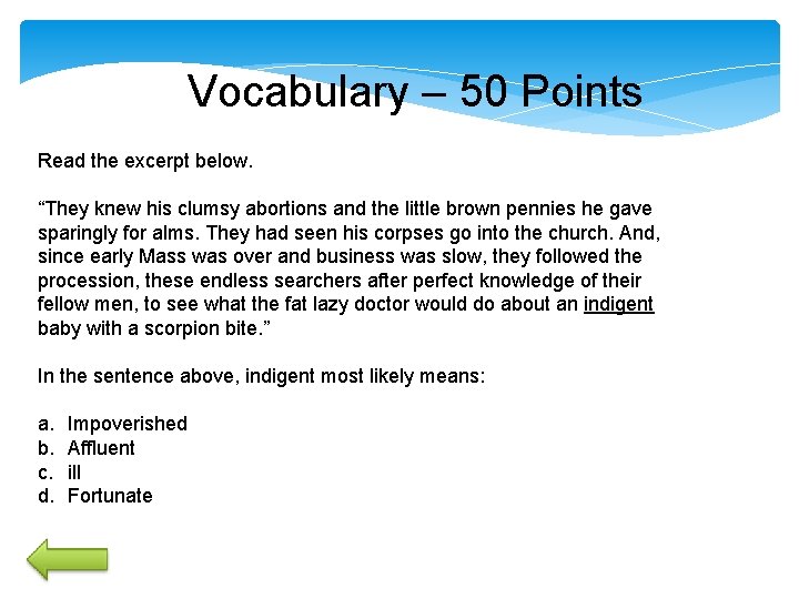Vocabulary – 50 Points Read the excerpt below. “They knew his clumsy abortions and Vocabulary – 50 Points Read the excerpt below. “They knew his clumsy abortions and