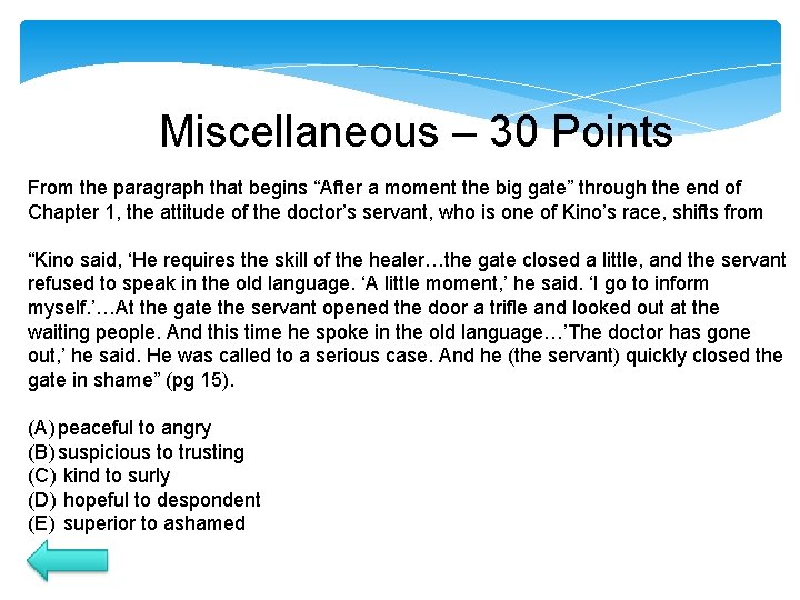 Miscellaneous – 30 Points From the paragraph that begins “After a moment the big Miscellaneous – 30 Points From the paragraph that begins “After a moment the big