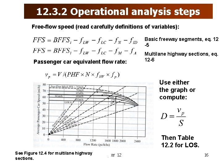 12. 3. 2 Operational analysis steps Free-flow speed (read carefully definitions of variables): Basic