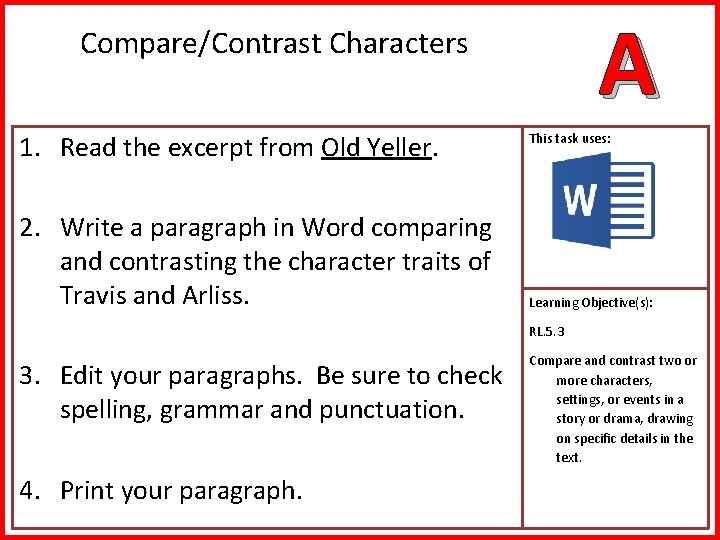 A Compare/Contrast Characters 1. Read the excerpt from Old Yeller. 2. Write a paragraph