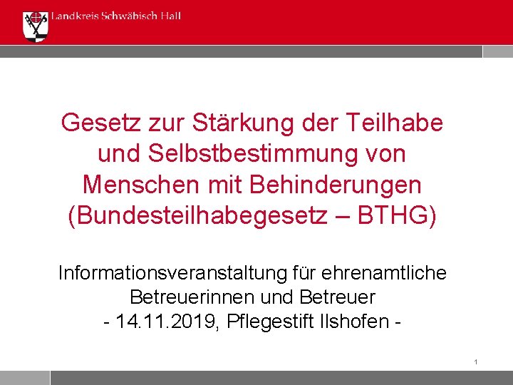 Gesetz zur Stärkung der Teilhabe und Selbstbestimmung von Menschen mit Behinderungen (Bundesteilhabegesetz – BTHG)