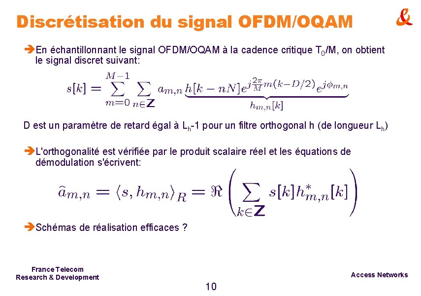 Discrétisation du signal OFDM/OQAM èEn échantillonnant le signal OFDM/OQAM à la cadence critique T