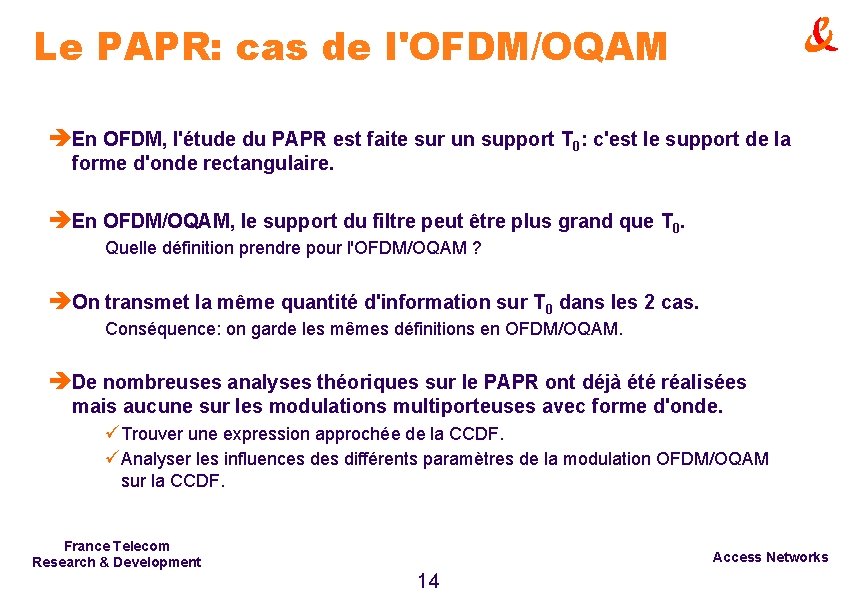 Le PAPR: cas de l'OFDM/OQAM èEn OFDM, l'étude du PAPR est faite sur un