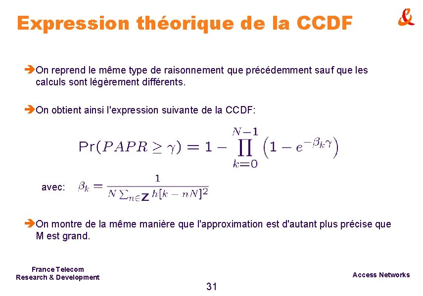 Expression théorique de la CCDF èOn reprend le même type de raisonnement que précédemment