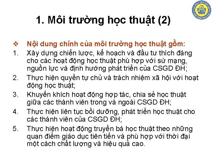 1. Môi trường học thuật (2) v 1. 2. 3. 4. 5. Nội dung