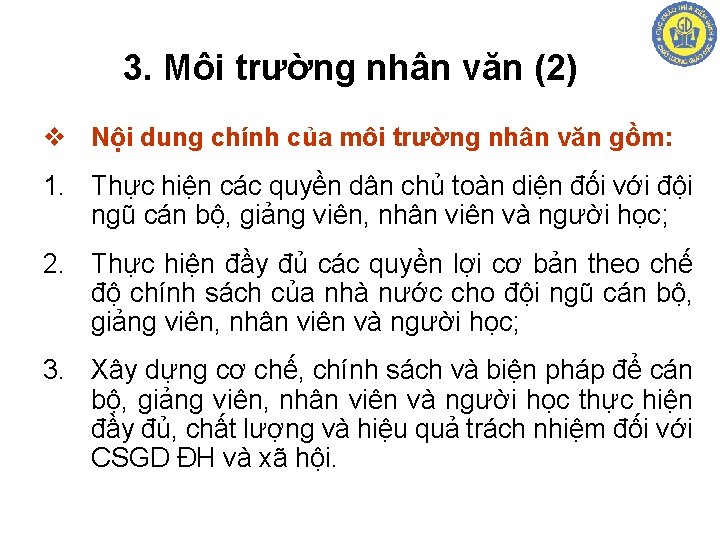 3. Môi trường nhân văn (2) v Nội dung chính của môi trường nhân