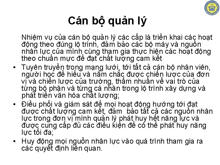 Cán bộ quản lý Nhiệm vụ của cán bộ quản lý các cấp là