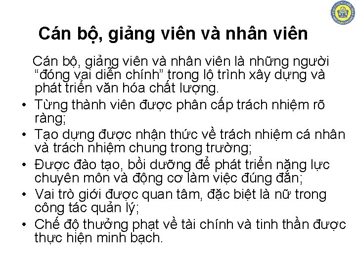 Cán bộ, giảng viên và nhân viên • • • Cán bộ, giảng viên
