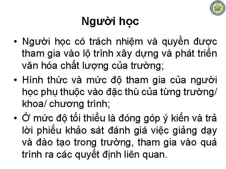 Người học • Người học có trách nhiệm và quyền được tham gia vào