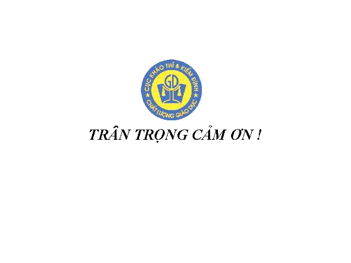 TR N TRỌNG CẢM ƠN ! 