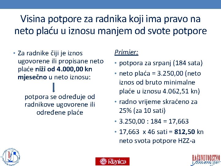 Visina potpore za radnika koji ima pravo na neto plaću u iznosu manjem od