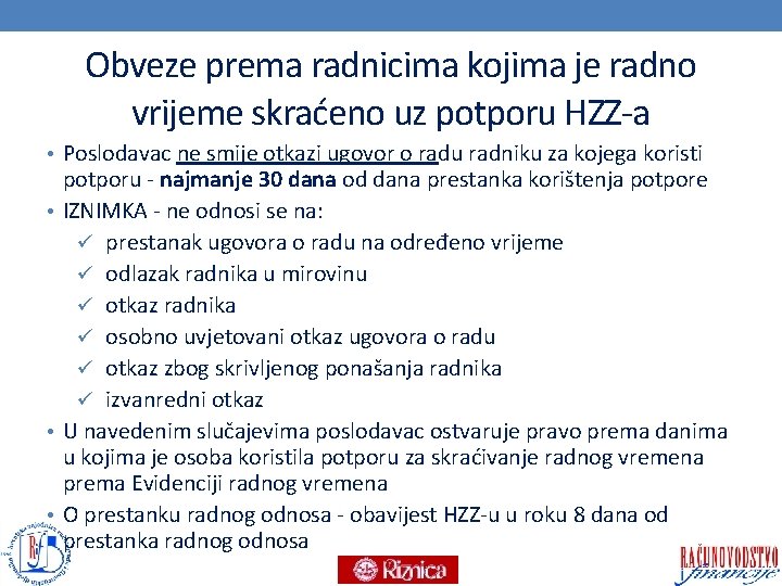 Obveze prema radnicima kojima je radno vrijeme skraćeno uz potporu HZZ-a • Poslodavac ne