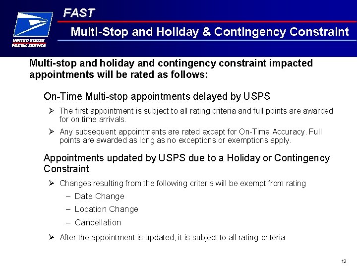 FAST Multi-Stop and Holiday & Contingency Constraint Multi-stop and holiday and contingency constraint impacted