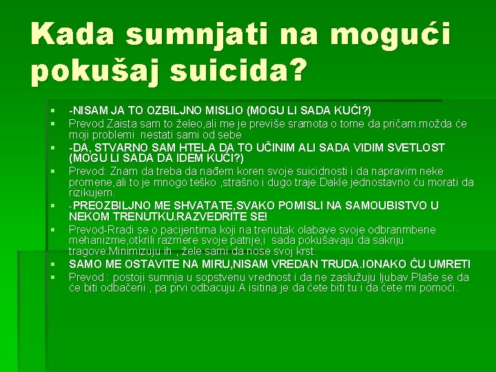 Kada sumnjati na mogući pokušaj suicida? § § § § -NISAM JA TO OZBILJNO