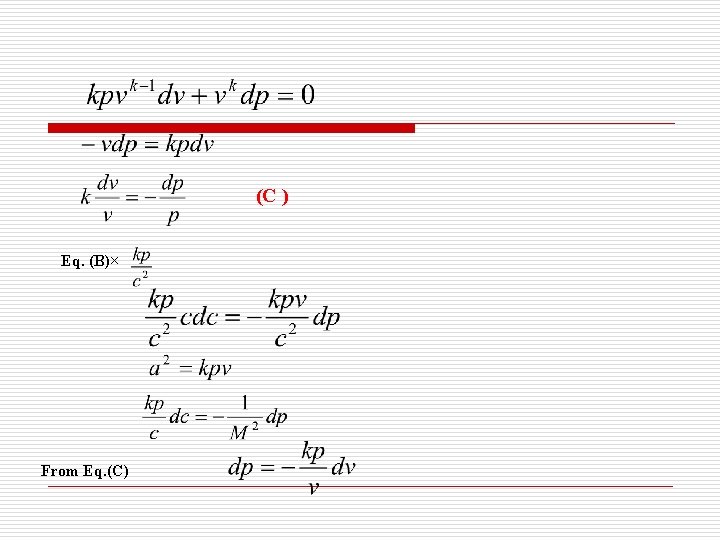 (C ) Eq. (B)× From Eq. (C) 