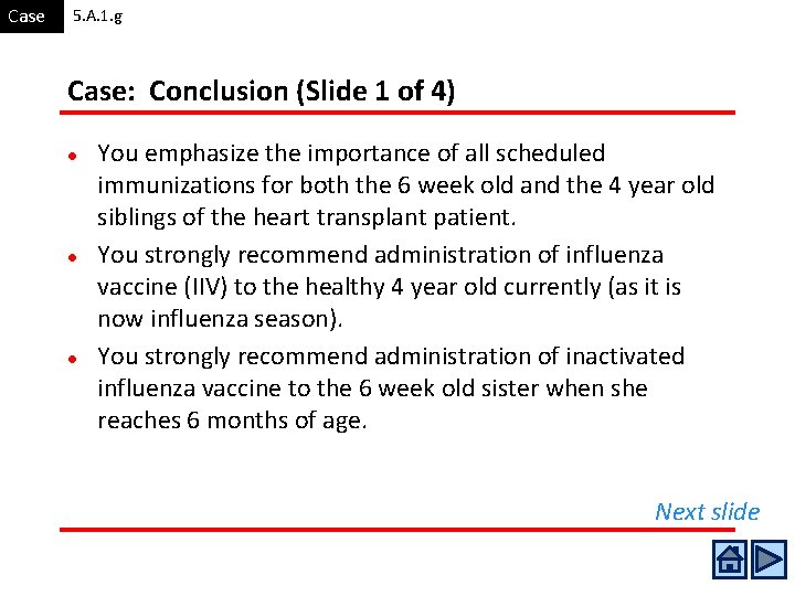 Case 5. A. 1. g Case: Conclusion (Slide 1 of 4) l l l Case 5. A. 1. g Case: Conclusion (Slide 1 of 4) l l l