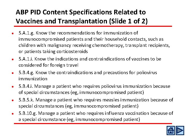 ABP PID Content Specifications Related to Vaccines and Transplantation (Slide 1 of 2) l ABP PID Content Specifications Related to Vaccines and Transplantation (Slide 1 of 2) l