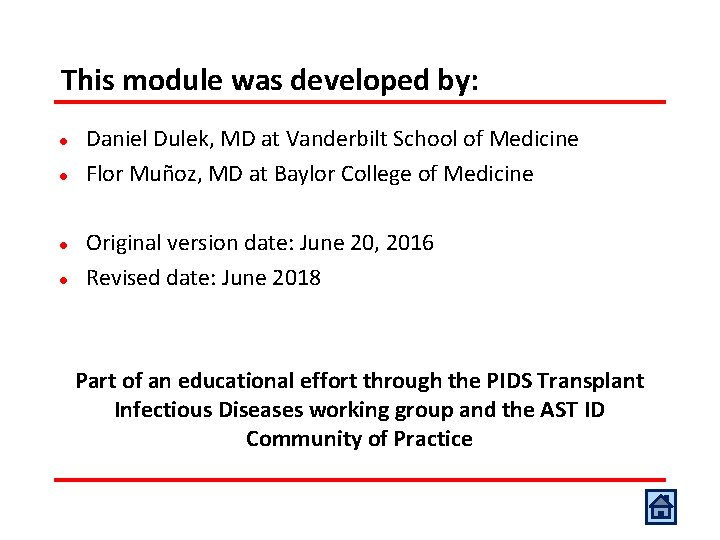 This module was developed by: l l Daniel Dulek, MD at Vanderbilt School of This module was developed by: l l Daniel Dulek, MD at Vanderbilt School of