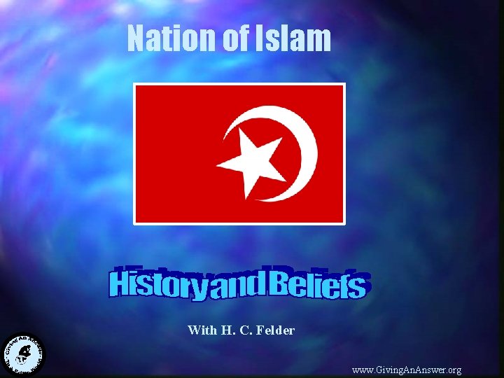 Nation of Islam With H. C. Felder www. Giving. Answer. org 