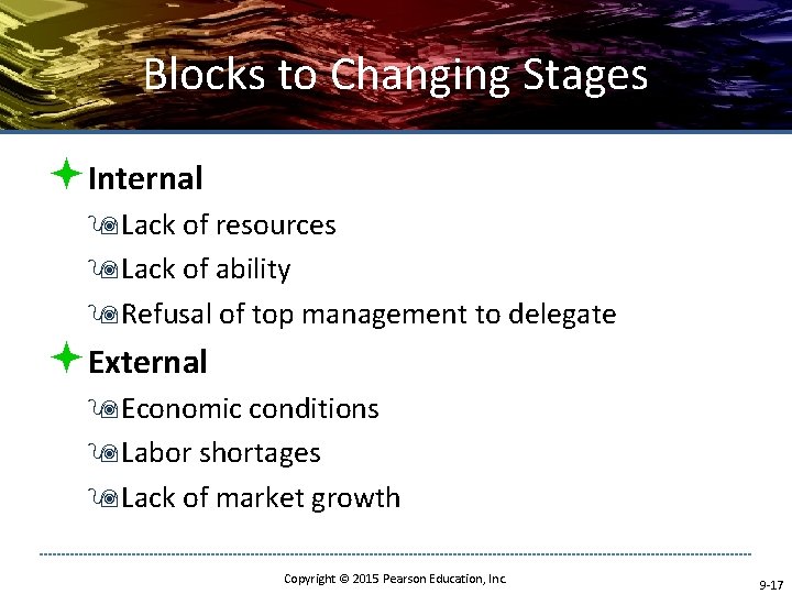 Blocks to Changing Stages ªInternal 9 Lack of resources 9 Lack of ability 9