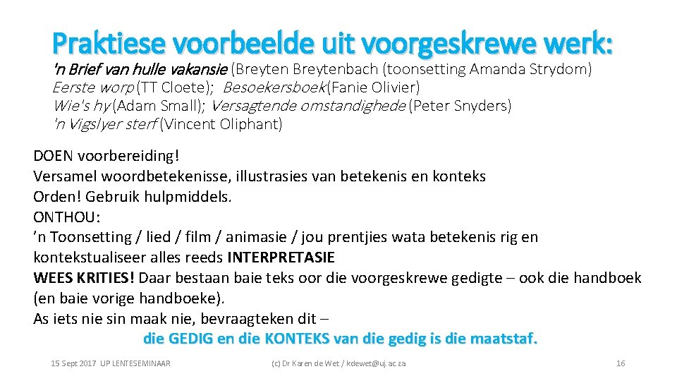 Praktiese voorbeelde uit voorgeskrewe werk: 'n Brief van hulle vakansie (Breytenbach (toonsetting Amanda Strydom)