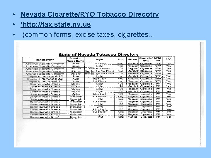  • Nevada Cigarette/RYO Tobacco Direcotry • ‘http: //tax. state. nv. us • (common