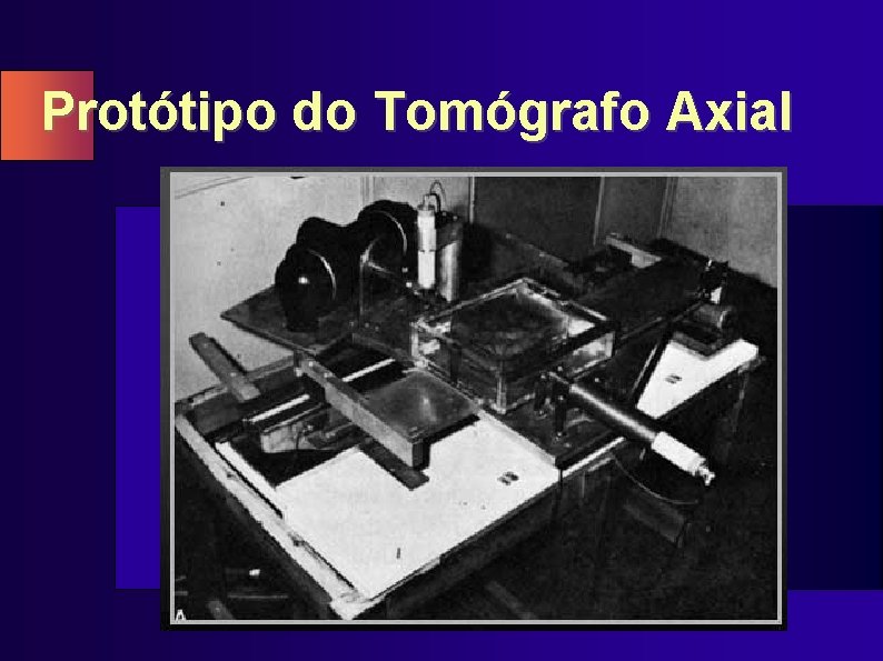 Protótipo do Tomógrafo Axial 