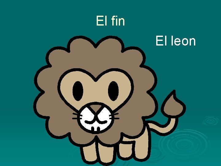 El fin El leon 