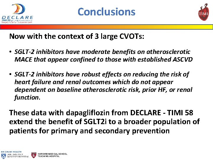 Conclusions Now with the context of 3 large CVOTs: • SGLT-2 inhibitors have moderate