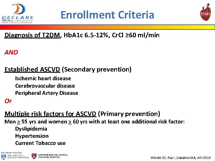 Enrollment Criteria Diagnosis of T 2 DM, Hb. A 1 c 6. 5 -12%,