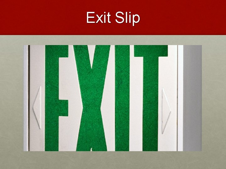 Exit Slip 