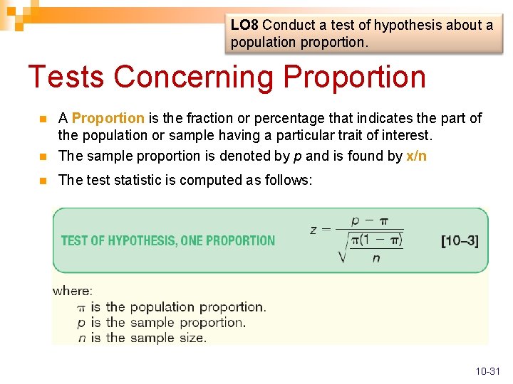 LO 8 Conduct a test of hypothesis about a population proportion. Tests Concerning Proportion