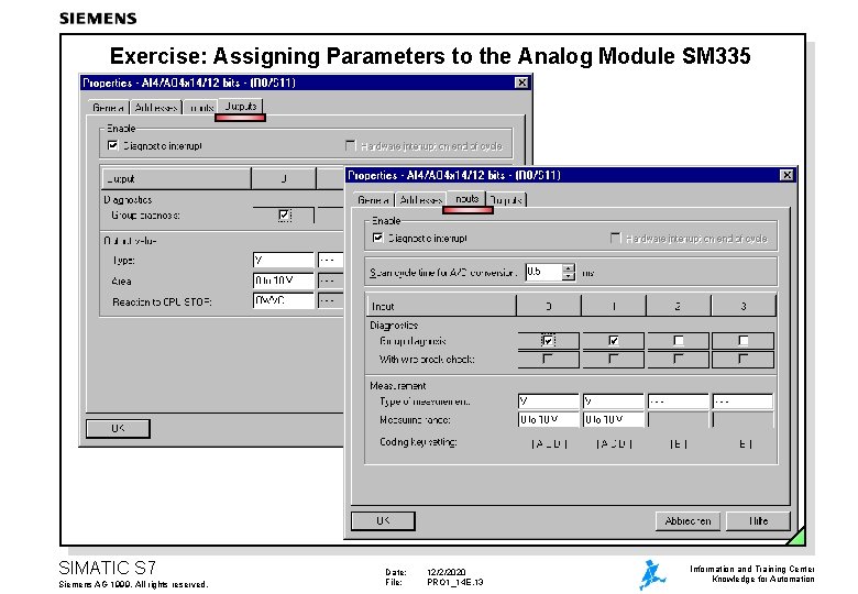 Exercise: Assigning Parameters to the Analog Module SM 335 SIMATIC S 7 Siemens AG
