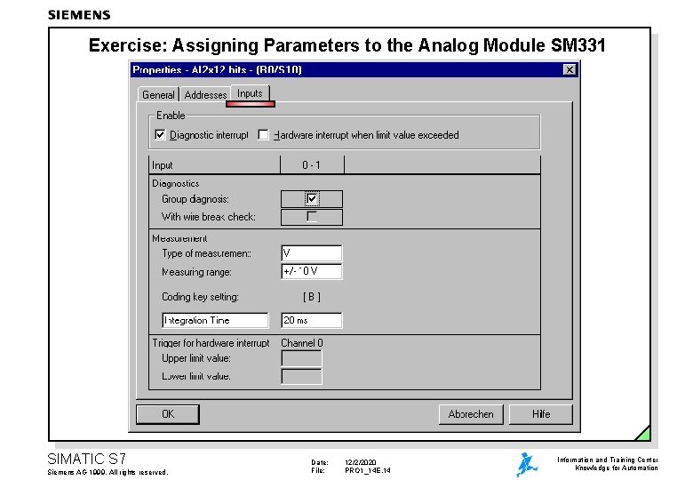 Exercise: Assigning Parameters to the Analog Module SM 331 SIMATIC S 7 Siemens AG