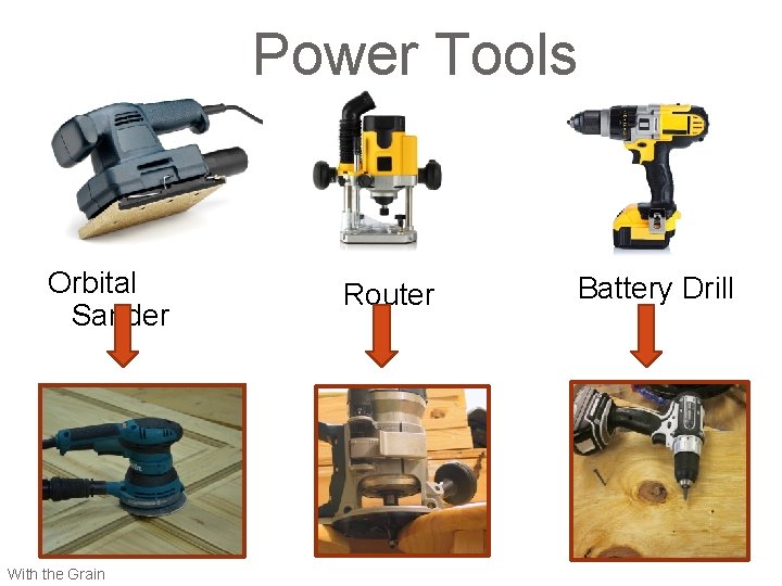 Power Tools Orbital Sander With the Grain Router Battery Drill 