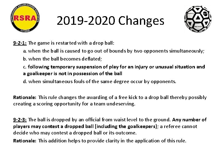 2019 -2020 Changes 9 -2 -1: The game is restarted with a drop ball: 2019 -2020 Changes 9 -2 -1: The game is restarted with a drop ball: