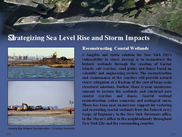 Strategizing Sea Level Rise and Storm Impacts � Reconstructing Coastal Wetlands A tangible and