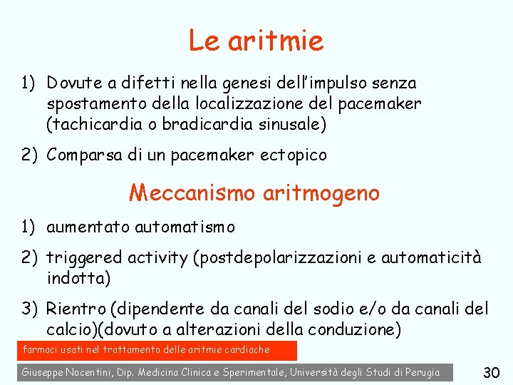 Le aritmie 1) Dovute a difetti nella genesi dell’impulso senza spostamento della localizzazione del
