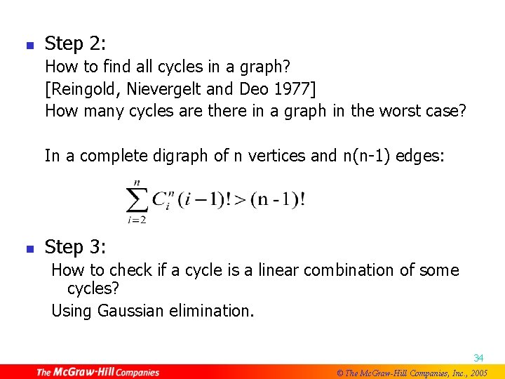 n Step 2: How to find all cycles in a graph? [Reingold, Nievergelt and