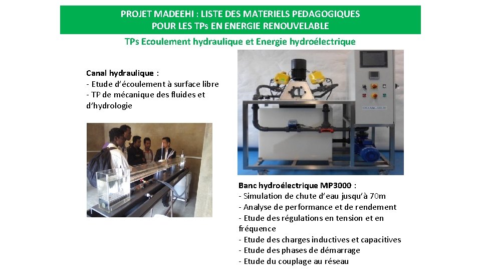 PROJET MADEEHI : LISTE DES MATERIELS PEDAGOGIQUES POUR LES TPs EN ENERGIE RENOUVELABLE TPs